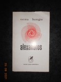 VERA LUNGU - ALEXANDROS (1971, prima editie)