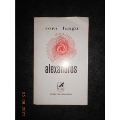 VERA LUNGU - ALEXANDROS (1971, prima editie)
