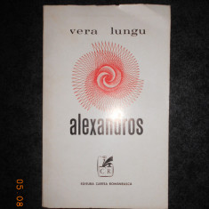 VERA LUNGU - ALEXANDROS (1971, prima editie)