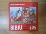 SIBIU , CAPITALA CULTURALA EUROPEANA DE GHEORGHE LEAHU , 2007