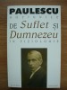 NICOLAE C. PAULESCU - NOTIUNILE DE SUFLET SI DUMNEZEU IN FIZIOLOGIE - 1999