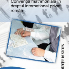 Conventia matrimoniala in dreptul international privat roman - Nadia Cerasela DARIESCU -- COPIE&gt;