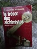 Le tresor des alchimistes - Sadoul Jaques