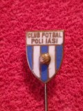 Insigna metalica fotbal - POLITEHNICA IASI