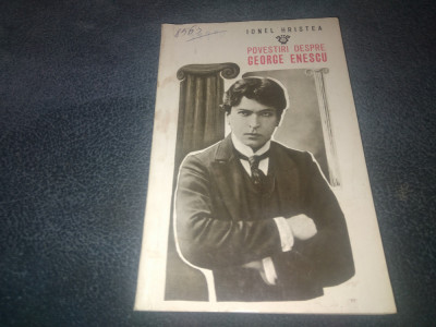 IONEL HRISTEA - POVESTIRI DESPRE GEORGE ENESCU foto