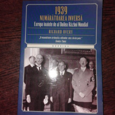 1939 NUMARATOAREA INVERSA, EUROPA INAITE DE AL DOILEA RAZBOI MONDIAL - RICHARD OVERY
