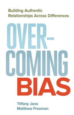 Overcoming Bias: Building Authentic Relationships Across Differences foto