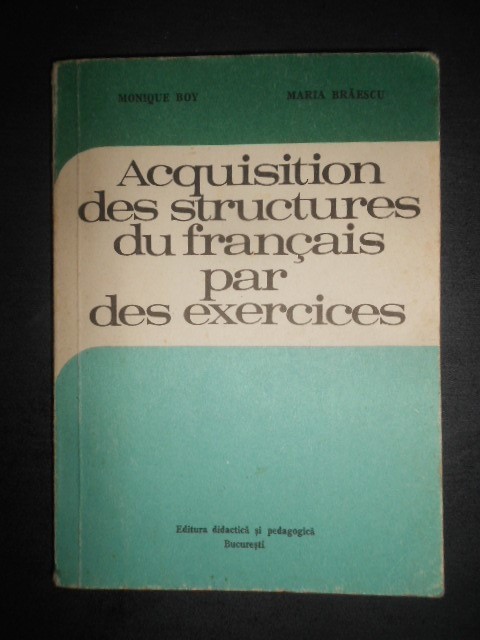 Monique Boy - Acquisition des structures du francais par des excercices