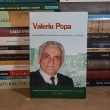 OVIDIU HARBADA - VALERIU POPA : INDRUMATOR AL CUNOASTERII PRIN STIINTA SI CREDINTA , 2015 *