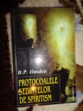 Protocoalele sedintelor de spiritism - B.p.Hasdeu 206 pagini ( Nu trimit prin curierat )