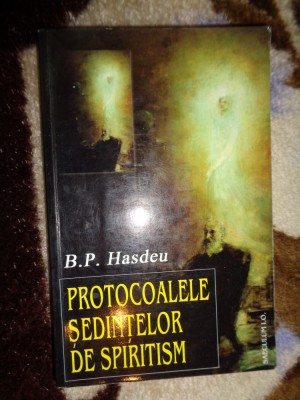 Protocoalele sedintelor de spiritism - B.p.Hasdeu 206 pagini ( Nu trimit prin curierat ) foto