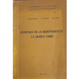 ROMANIA DE LA INDEPENDENTA LA MAREA UNIRE-I. AGRIGOROAIEI, V. CRISTIAN, GH. IACOB-226969
