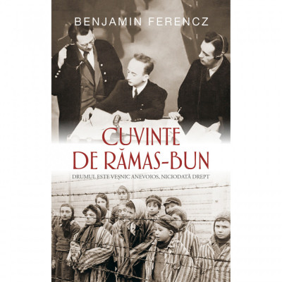 Cuvinte de ramas bun, Benjamin Ferencz foto