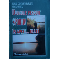 Dulcele Pescuit Sportiv In Apele...dulci - S.c.arustei V.gurita ,558457