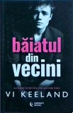 Vi Keeland - Baiatul din vecini