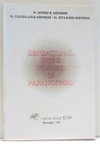 SENZATIONAL INTRE NORMAL SI PARANORMAL de GHEORGHE M. GHEORGHE... GETA ELENA GHEORGHE , 1998