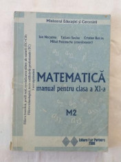 Matematica - Manual pentru clasa a XI-a - M2 2006 foto