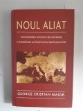 Noul aliat - GEORGE CRISTIAN MAIOR