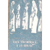 VIATA SENTIMENTALA A LUI BERLIOZ-ETIENNE REY-301638