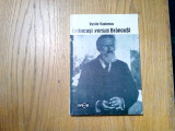 BRANCUSI VERSUS BRANCUSI - Vasile Vasiescu - 2006, 230 p.