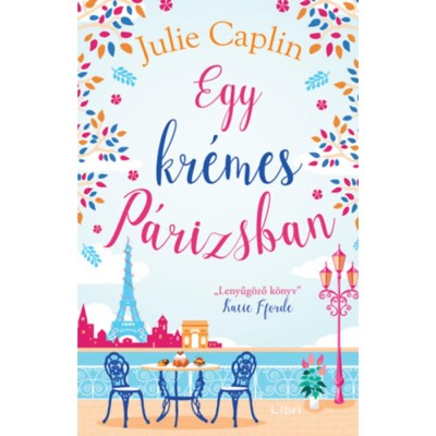 Egy kr&amp;eacute;mes P&amp;aacute;rizsban - Julie Caplin foto