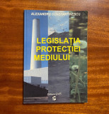 Alexandru Constantinescu - LEGISLATIA PROTECTIEI MEDIULUI (2002)