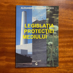 Alexandru Constantinescu - LEGISLATIA PROTECTIEI MEDIULUI (2002)