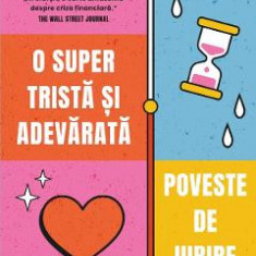 O super trista si adevarata poveste de iubire - Gary Shteyngart