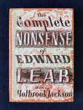 The Complete Nonsense of Edward Lear &ndash; Holbrook Jackson (ilustrata, lb. engleza), Humanitas