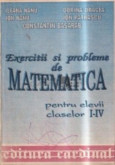 Exercitii si probleme de matematica clasele I-IV Ion Nanu, Ileana Nanu