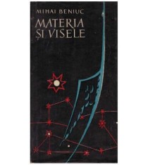 Mihai Beniuc - Materia si visele - versuri - 127576