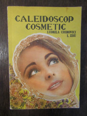 Ludmila Cosmovici, L. Zisu - Caleidoscop Cosmetic foto