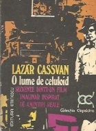 O lume de celuloid - secvente dintr-un film imaginar inspirat de amintiri reale foto