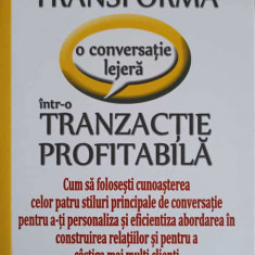 TRANSFORMA O CONVERSATIE LEJERA INTR-O TRANZACTIE PROFITABILA-DON GABOR