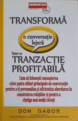 TRANSFORMA O CONVERSATIE LEJERA INTR-O TRANZACTIE PROFITABILA-DON GABOR-248796 foto