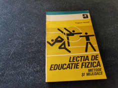 EUGENIU SCARLAT - LECTIA DE EDUCATIE FIZICA METODE SI MIJLOACE foto