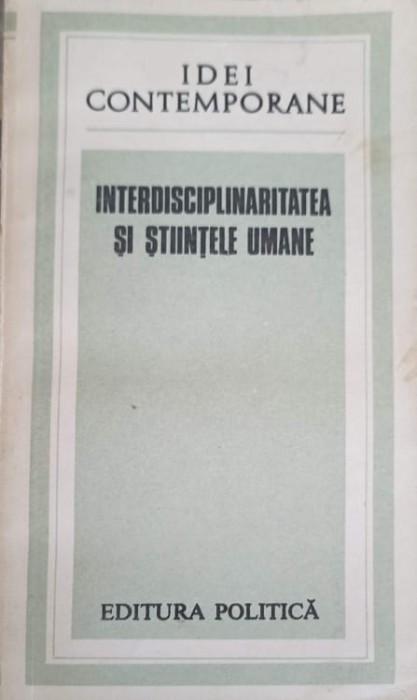 INTERDISCIPLINITATEA SI STIINTELE UMANE-COLECTIV-223981
