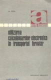 Utilizarea calculatoarelor electronice in transportul feroviar