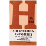 Al. Zub - Chemarea istoriei. Un an de raspantie in Romania