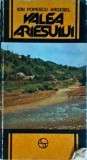 Valea Ariesului - Ion Popescu-Argesel, Ghid Turistic Montan, Geografie, Istorie, 1984, Limba Romana