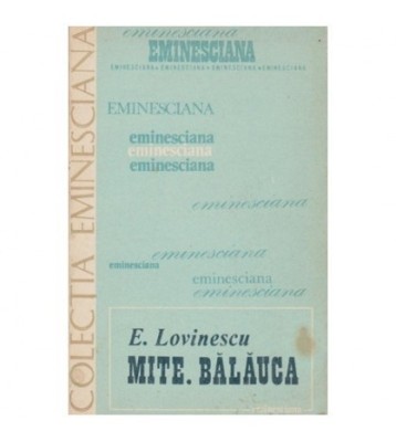 Eugen Lovinescu - Mite. Balauca - 100016 foto