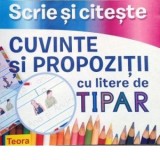 Scrie si citeste cuvinte si propozitii cu litere de tipar