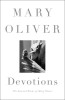 Devotions: The Selected Poems of Mary Oliver, 2015