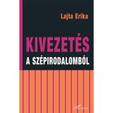 Kivezet&eacute;s a sz&eacute;pirodalomb&oacute;l - Lajta Erika
