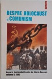 Despre Holocaust si Comunism. Anuarul Institutului Roman de Istorie Recenta, vol. I, 2002