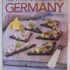 THE FOOD and COOKING OF GERMANY by MIRKO TRENKNER , 60 RECIPES , 300 PHOTOGRAPHS , 2014