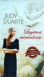 Judy Duarte - Legaturi miraculoase