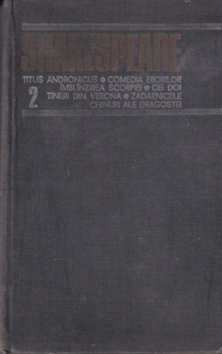 William Shakespeare - Opere, volumul 2: Titus Andronicus, Comedia Erorilor,