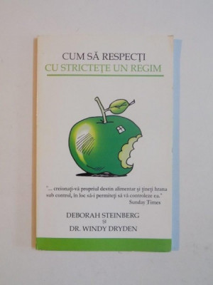 CUM SA RESPECTI CU STRICTETE UN REGIM de DEBORAH STEINBERG SI WINDY DRYDEN 2001 foto