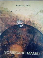 Nicolae Labis - Scrisoare mamei (Editia: 1969) foto